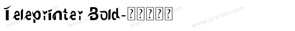 Teleprinter Bold字体转换